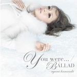 youwereballad