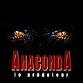 Anaconda - le prédateur (la nature sauvage est inhospitalière)