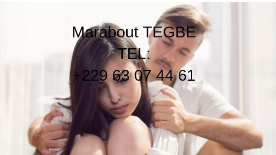 POUR FAIRE L'AMOUR A UNE FEMME SI ELLE NE VOUS AIME PAS - MEDIUM MARABOUT VOYANT MAITRE TEGBE-min