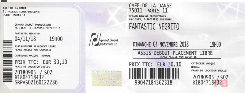 2018 11 04 Fantastic Negrito Café de la Danse Billet