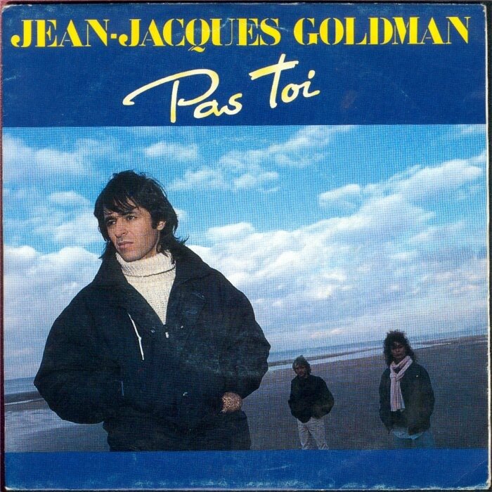 jean-jacques-goldman-pas-toi