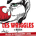 kosh et les wriggles en concert à lyon le 12 décembre ! 