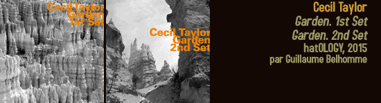 cecil taylor garden 1st set 2nd set