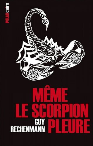 scorpion pleure