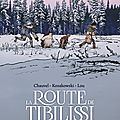 La route de tibilissi