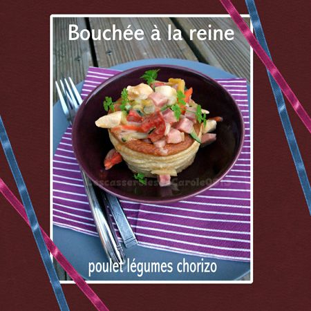 Bouchee A La Reine Vol Au Vent Poulet Legumes Chorizo A Ma
