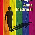 Anna madrigal ~~ armistead maupin