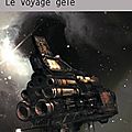 le voyage gele de Philip K