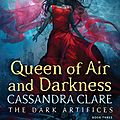 {cover reveal} - the dark artifices #3 : queen of air and darkness, cassandra clare