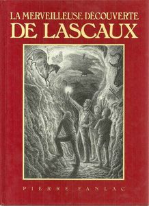 La merveilleuse histoire de Lascaux