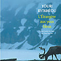 L'etrangère aux yeux bleus - youri rythkéou