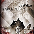 Le cercle de farthing de Jo Walton