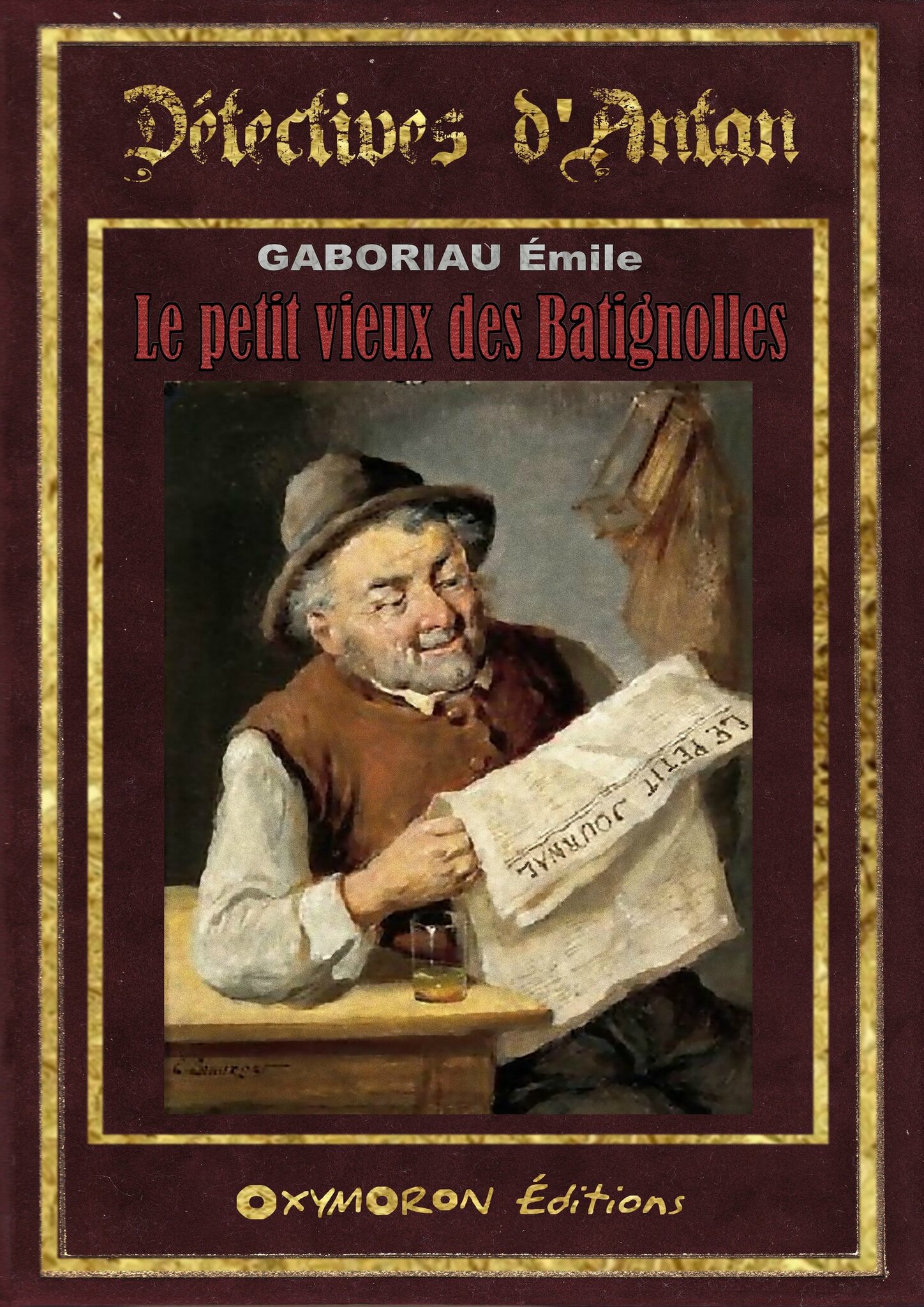 LE PETIT VIEUX DES BATIGNOLLES - GABORIAU Emile