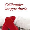 Célibataire longue durée, de véronique poulain