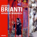 Jacques BRIANTI Voyage de Mémoire(s)
