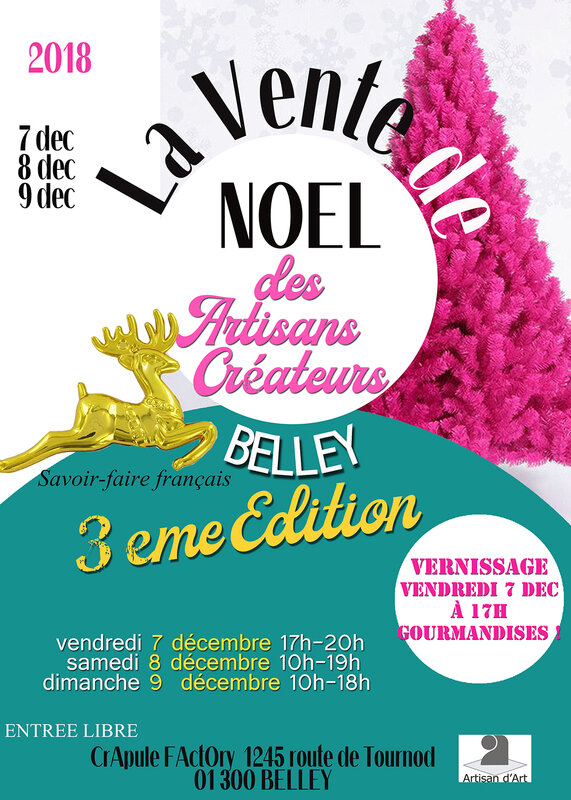Marché de Noel des Artisans créateurs à Belley BUGEY 7 8 9 décembre 2018 par CrApule Fatory 3eme EDITION SAVOIR FAIRE FRANCAIS