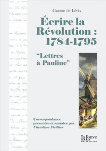 Ecrire_la_revolution_1784_1795