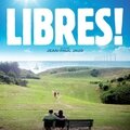 Libres ! de jean-paul jaud (2015)