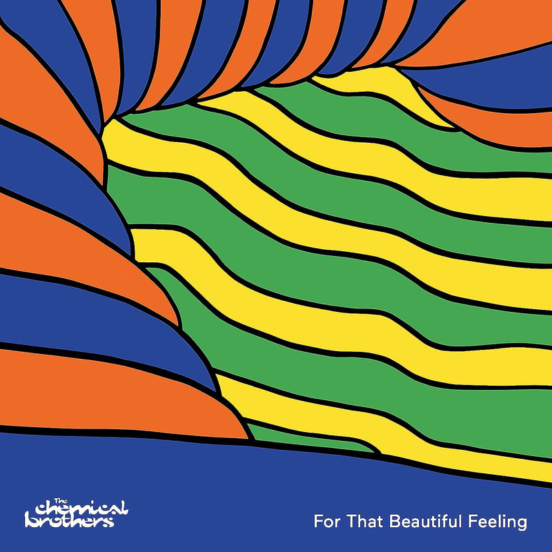 THE CHEMICAL BROTHERS – For That Beautiful Feeling (2023)