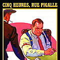 Cinq heures, rue pigalle