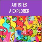3 ARTISTES A EXPLORER