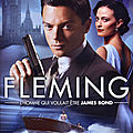 Fleming, l'homme qui voulait être james bond