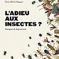L'adieu aux insectes? un cri d'alarme scientifiquement argumenté 