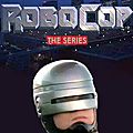 Robocop - la série (mécanique avariée)