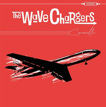 The Wave Chargers - Caravelle Front