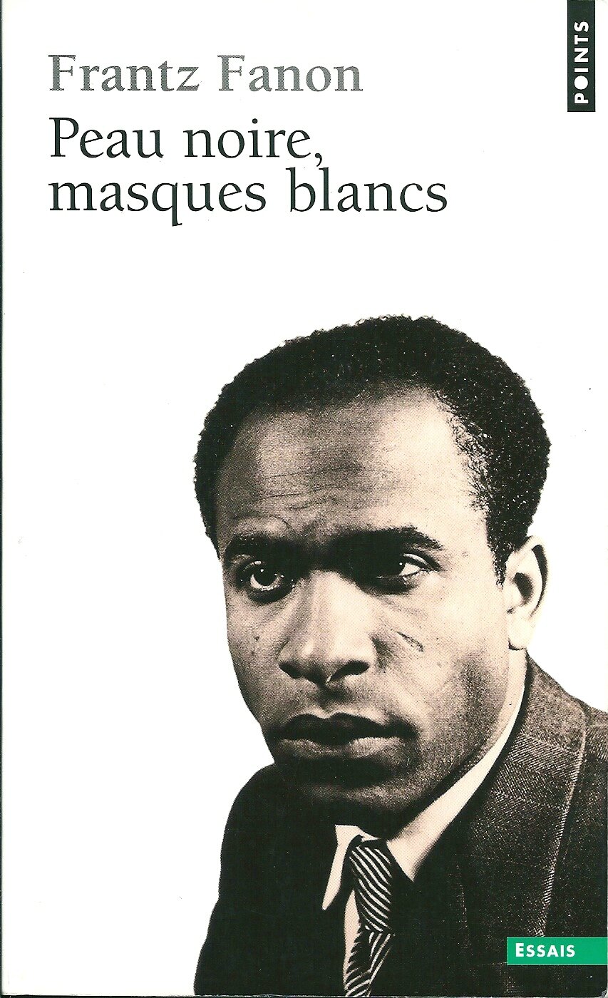 Frantz Fanon, Peau Noire Masques Blancs : l'un des plus grands ouvrages du  XXe Siècle. 