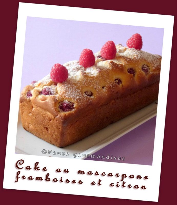 Cake Au Mascarpone Framboises Et Citron Thermomix Ou Pas Pause Gourmandises