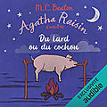 Du lard ou du cochon (agatha raisin enquête #22), de m. c. beaton