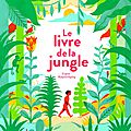 Le livre de la jungle, de véronique ovaldé & illustré par laurent moreau 