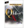 Quatuor x - jean baptiste baronian