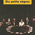 Dix petits nègres