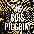 Je suis pilgrim, terry hayes