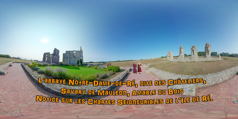 L'abbaye Notre-Dame-de-Ré, dite des Châteliers, Savary de Mauléon, Amable du Bois - Notice sur les Chartes Seigneuriales de l’Ile de Ré