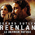[ciné] greenland, le dernier refuge
