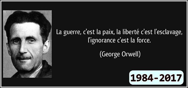 quote-la-guerre-c-est-la-paix-la-liberte-c-est-l-esclavage-l-ignorance-c-est-la-force-george-orwell-130218