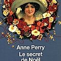 Le secret de noël d'anne perry : issn 2607-0006