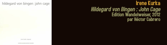 irene kurka john cage hildegard von bingen