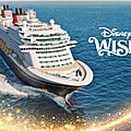 Disney cruise line : à la découverte du disney wish ! 