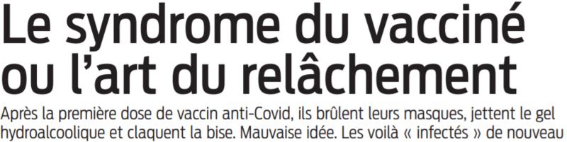 2021 06 01 SO Le syndrome du vacciné ou l'art du relâchement