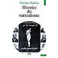 La quinzaine littéraire - maurice nadeau (1966-...), histoire du surréalisme (1945)