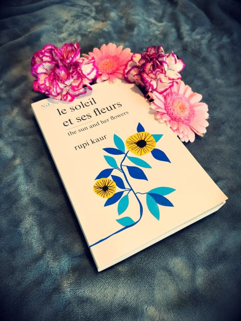 Le soleil et ses fleurs- Rupi Kaur - Mes écrits d'un jour