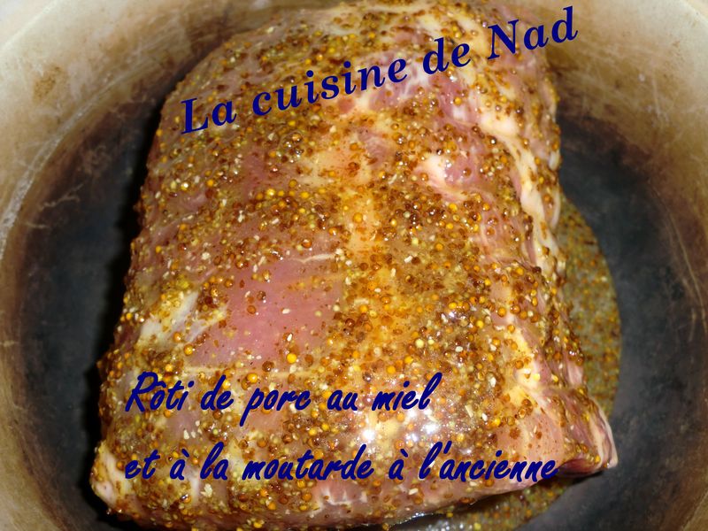 Rôti De Porc Au Miel Et à La Moutarde à Lancienne La