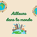 Ailleurs dans le monde