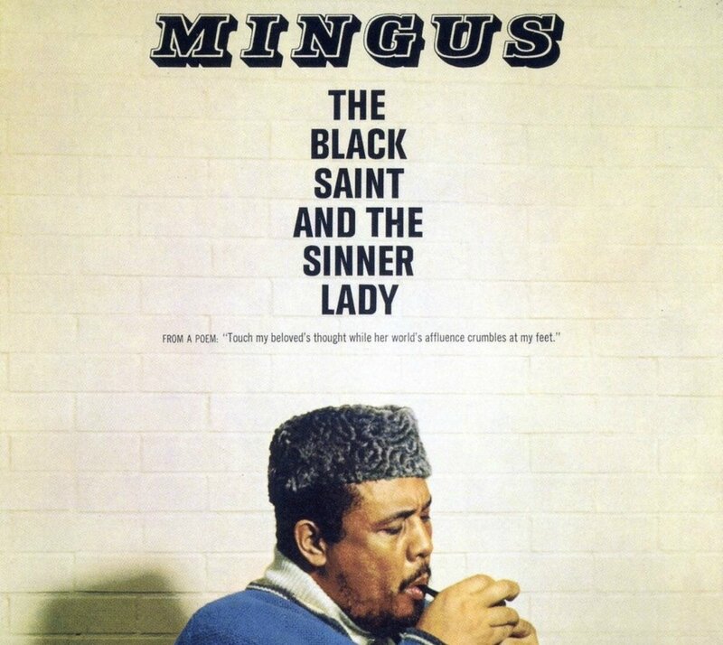 Charles Mingus The Black Saint and The Sinner Lady (Impulse 1963…