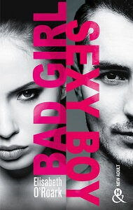 Bad Girl Sexy Boy, Elisabeth O'Roark
