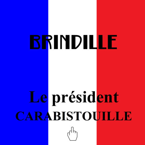 Le président Carabistouille - Brindille - Label de Nuit